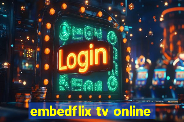 embedflix tv online